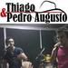 Thiago e Pedro Augusto