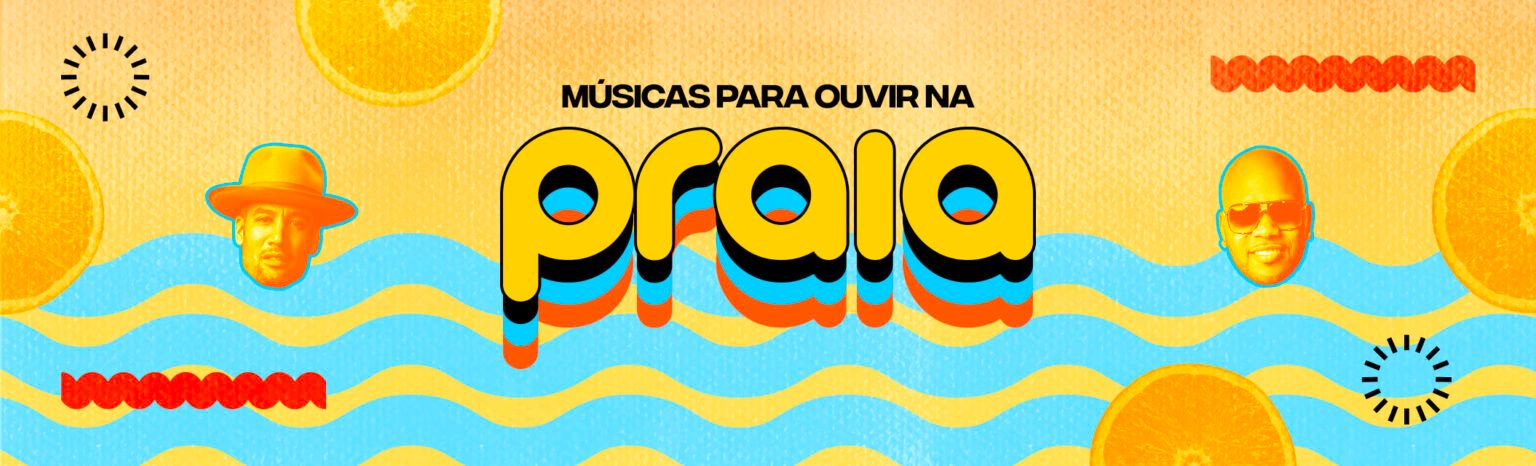 Playlist De Praia As Melhores M Sicas Para Curtir O Ver O Letras Mus Br