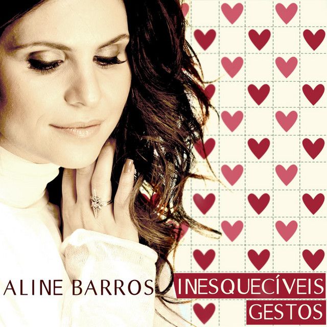 Inesquecíveis Gestos Discografía de Aline Barros LETRAS