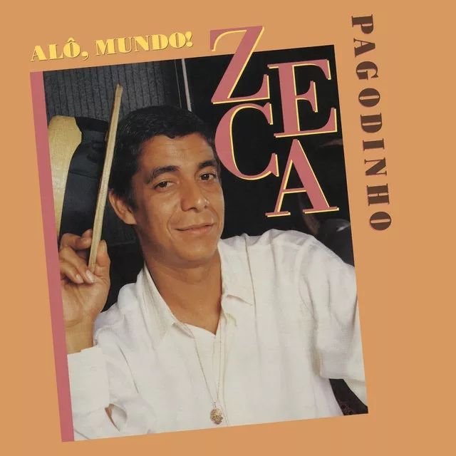 Al Mundo Lbum De Zeca Pagodinho Letras