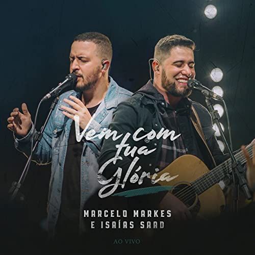 Vem Tua Gl Ria Part Marcelo Markes Single De Isa As Saad