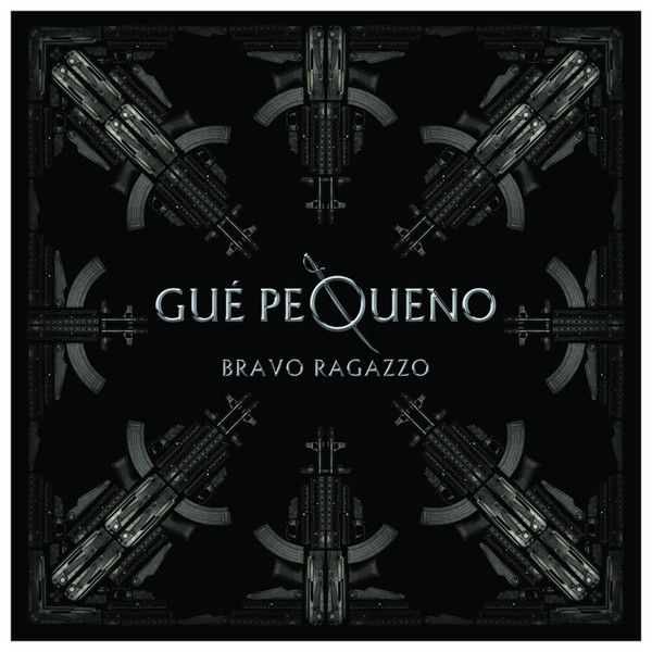 Bravo Ragazzo Álbum de Guè Pequeno LETRAS