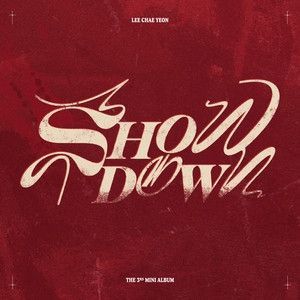 Showdown Single Ep De Lee Chae Yeon Letras