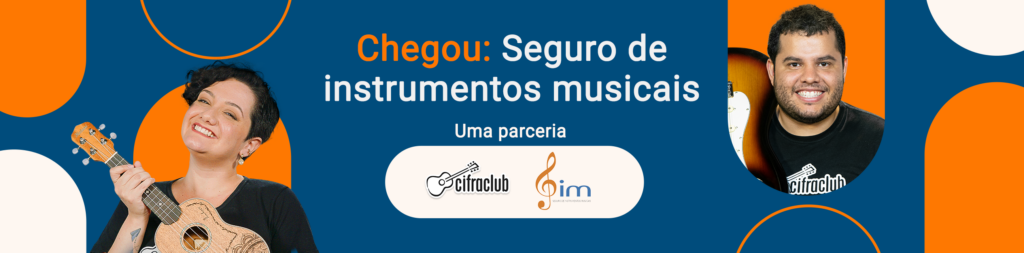 Parceria entre Cifra Club e o Seguro de Instrumentos Musicais da SIM Seguros