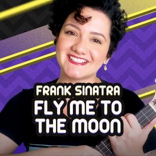 Cifra Club - Frank Sinatra - Fly Me To The Moon