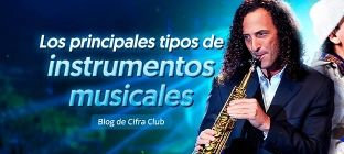 El guitarrista Carlos Santana y el saxofonista Kenny G. Texto en la imagen: Los principales tipos de instrumentos musicales - Blog de Cifra Club