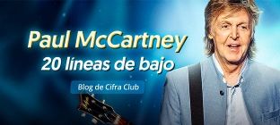 El músico Paul McCartney. Texto en la imagen: 20 líneas de bajo de Paul McCartney - blog de Cifra Club