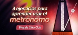 La app metrónomo de Cifra Club y guitarra. Texto en la imagen: tres ejercicios para aprender usar el metrónomo - Blog de Cifra Club.