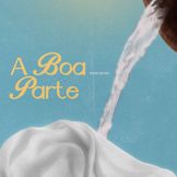 Capa do álbum "A Boa Parte (Ao Vivo)", de Florianópolis House Of Prayer (fhop music)