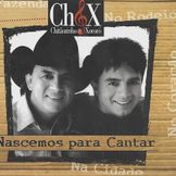 Capa do álbum "Nascemos Para Cantar", de Chitãozinho & Xororó