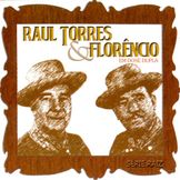 Imagem do artista Raul Torres e Florencio