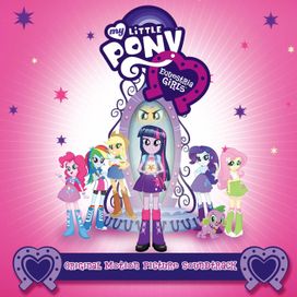 Equestria Girls Soundtrack - 2014 • Álbum