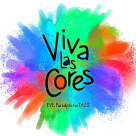 Viva Las Cores (Gustavo Aric Remix) (part. Eve, Paradyzo y Gustavo Aric) - 2021 • Single/EP