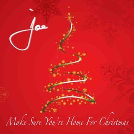 Make Sure You're Home for Christmas - 2009 • Álbum