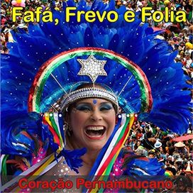 Fafa, Frevo e Folia (Coracao Pernambucano) - 2015 • Single/EP
