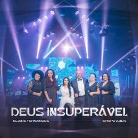 Deus Insuperável (part. Grupo Abda) - 2022 • Single/EP