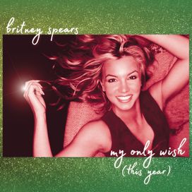 My Only Wish (This Year) - 2000 • Single/EP