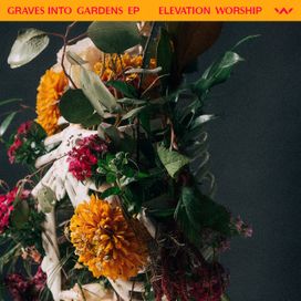 Graves Into Gardens (Ep) - 2020 • Single/EP