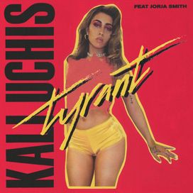 Tyrant (feat. Jorja Smith) - 2017 • Single/EP