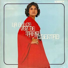 La Dulce Voz De: Tania Libertad - 1974 • Álbum