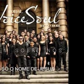 Vem Sobre Nós - Coral Voice Soul