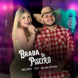 Braba do Piseiro (part. Biu do Piseiro) - 2021 • Single/EP