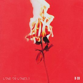 Love or Loved Part.1 - 2022 • Single/EP