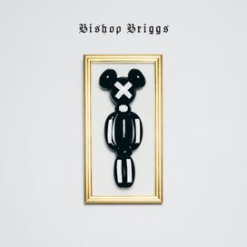 Bishop Briggs - 2017 • Sencillo/EP