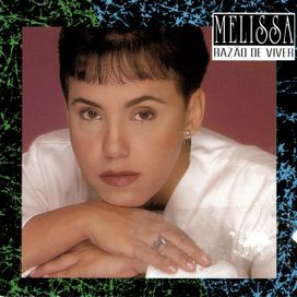 Razão De Viver - Melissa