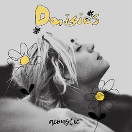 Daisies (Acoustic) - 2020 • Single/EP