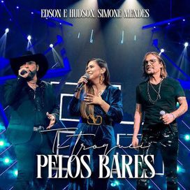 Te troquei pelos bares (part. Edson &amp; Hudson) (Ao Vivo) - 2023 • Sencillo/EP