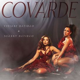 Covarde (part. Suanny Batidão) - 2025 • Single/EP
