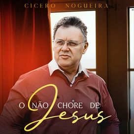 O Não Chore de Jesus - 2025 • Single/EP