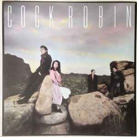 Cock Robin - 1985 • Álbum