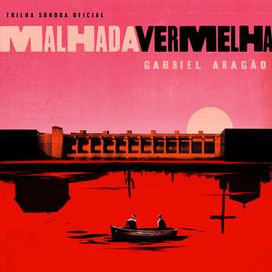 Malhada Vermelha (Trilha Sonora Original do Filme) - 2022 • Álbum