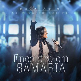 Encontro Em Samaria (Ao Vivo) - 2026 • Single/EP