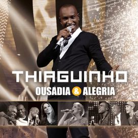 Ousadia &amp; Alegria (Ao Vivo) - 2012 • Álbum