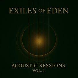 Acoustic Sessions, Vol.1 - Exiles of Eden