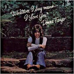 Whatever I Say Means I Love You - 1975 • Álbum