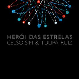 Heróis das Estrelas (part. Celso Sim) - 2022 • Sencillo/EP