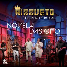 Novela das Oito (part. Rizzueto) - 2023 • Single/EP