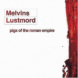 Pigs of the Roman Empire - 2004 • Álbum