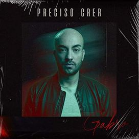 Preciso Crer - 2021 • Single/EP