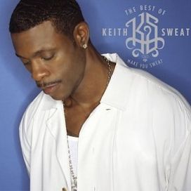 The Best of Keith Sweat - 2004 • Álbum