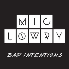 Bad Intentions  - 2015 • Single/EP