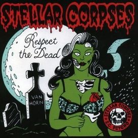 Respect The Dead - Stellar Corpses