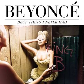 Best Thing I Never Had - 2011 • Sencillo/EP