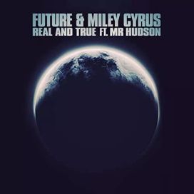 Real And True (feat. Mr. Hudson) - 2013 • Single/EP