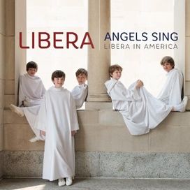 Angels Sing: Libera in America - 2015 • Álbum