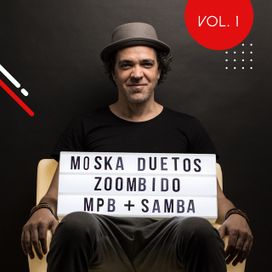 Moska Duetos Zoombido: MPB, Samba - Vol 1 - 2019 • Álbum